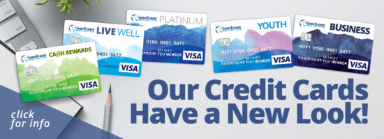 Our Credit Cards Have a New Look! Click for info